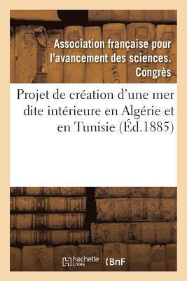 Le Projet de Création En Algérie Et En Tunisie d'Une Mer Dite Intérieure