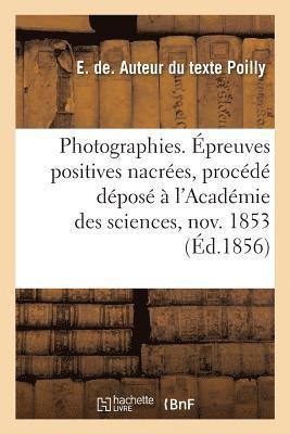 bokomslag Photographies. preuves Positives Nacres, Procd Dpos  l'Acadmie Des Sciences 7 Novembre 1853