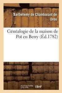 bokomslag Genealogie de la Maison de Pot En Berry
