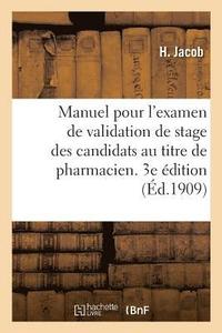 bokomslag Manuel Pour l'Examen de Validation de Stage Des Candidats Au Titre de Pharmacien. 3e dition