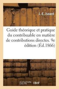 bokomslag Guide Theorique Et Pratique Du Contribuable En Matiere de Contributions Directes. 9e Edition