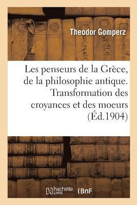 bokomslag Les Penseurs de la Grce, Histoire de la Philosophie Antique