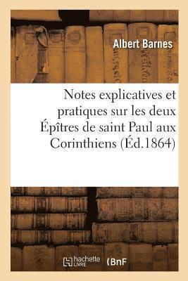 bokomslag Notes Explicatives Et Pratiques Sur Les Deux Epitres de Saint Paul Aux Corinthiens