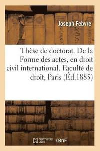bokomslag These de Doctorat. de la Creance Des Legataires Et de Ses Garanties, En Droit Romain