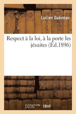 bokomslag Respect À La Loi, À La Porte Les Jésuites