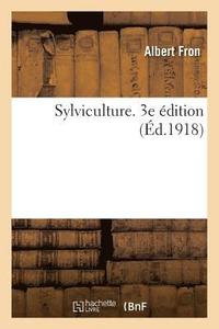 bokomslag Sylviculture. 3e dition