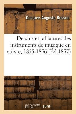 Dessins Et Tablatures Des Instruments de Musique En Cuivre, 1855-1856 1