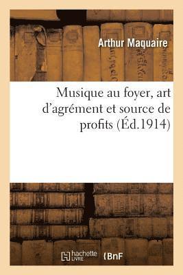 bokomslag Musique Au Foyer, Art d'Agrément Et Source de Profits