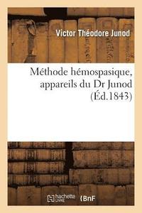 bokomslag Mthode Hmospasique, Appareils Du Dr Junod