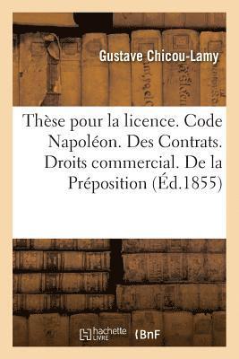 bokomslag Thse Pour La Licence. Code Napolon. Contrats. Droits Commercial. Prposition. Des Commissionnaires