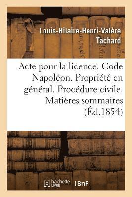 bokomslag Acte Pour La Licence. Code Napolon. La Proprit En Gnral. Procdure Civile. Matires Sommaires