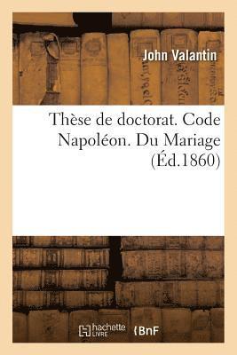 bokomslag Thse de Doctorat. Code Napolon. Du Mariage. Procdure Civile. Des Demandes En Distraction d'Objets