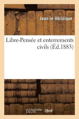 bokomslag Libre-Pense Et Enterrements Civils