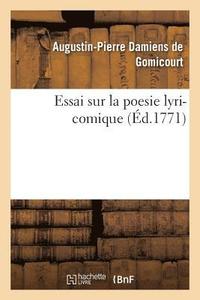 bokomslag Essai Sur La Poesie Lyri-Comique