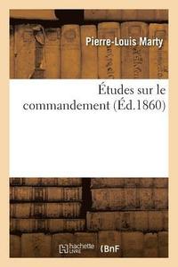 bokomslag Etudes Sur Le Commandement
