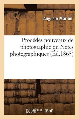 bokomslag Procds Nouveaux de Photographie Ou Notes Photographiques