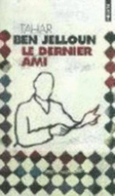 Tahar Ben Jelloun - Dernier Ami, Häftad