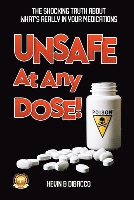 bokomslag Unsafe At Any Dose