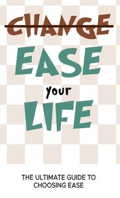 Ease Your Life 1