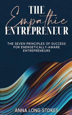 The Empathic Entrepreneur 1