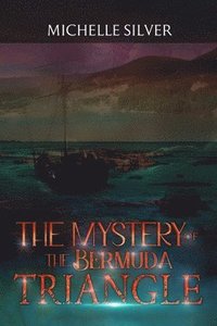 bokomslag The Mystery of the Bermuda Triangle