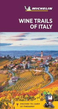bokomslag Wine Trails of Italy - Michelin Green Guide
