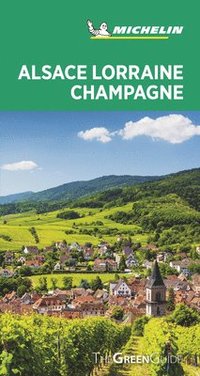 bokomslag Alsace Lorraine Champagne - Michelin Green Guide