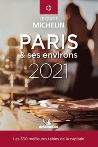 bokomslag Les plus belles tables de Paris & ses environs - The MICHELIN Guide 2021: The Guide Michelin