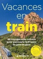 bokomslag Michelin Vacances en Train