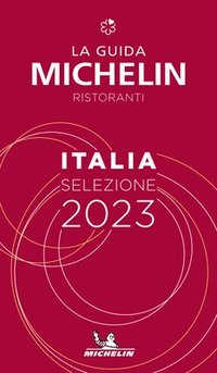 bokomslag Italie - The MICHELIN Guide 2023: Restaurants (Michelin Red Guide)