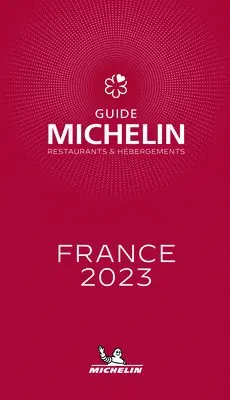 France - The MICHELIN Guide 2023: Restaurants (Michelin Red Guide)