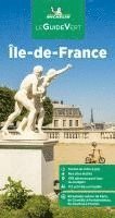 bokomslag Michelin Le Guide Vert Ile-de-France