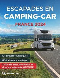 bokomslag Escapades en Camping-car France Michelin 2024 - Michelin Camping Guides