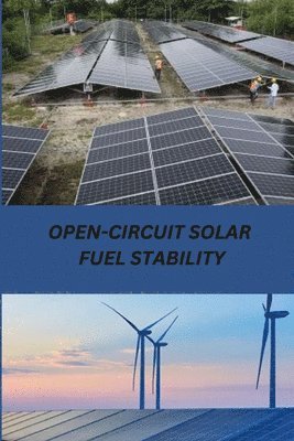 Open-Circuit Solar Fuel Stability 1