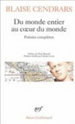 Blaise Cendrars - Du monde entier au coeur du monde, Häftad
