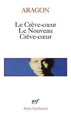 Louis Aragon - Le creve-coeur/Le nouveau creve-coeur, Häftad