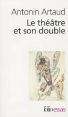 Le theatre et son double/Le theatre de Seraphin