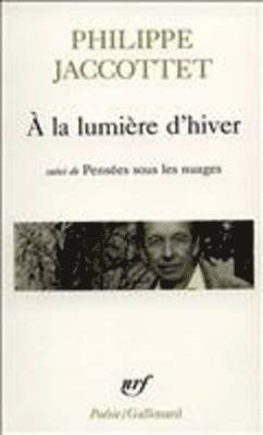 Philippe Jaccottet - la lumi\, Häftad