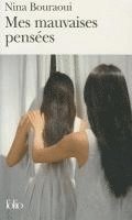 Nina Bouraoui - Mes mauvaises pensees, Häftad