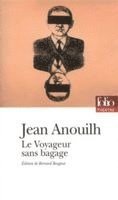 Jean Anouilh - Le voyageur sans bagage, Häftad