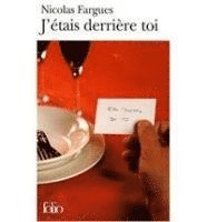 J'etais derriere toi