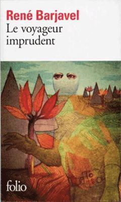 Rene Barjavel - Le voyageur imprudent, Häftad