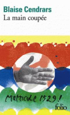 Blaise Cendrars - La main coupee, Häftad