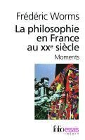 La philosophie en France au XXe siecle (Moments)