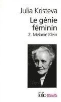 Le genie feminin 2/Melanie Klein