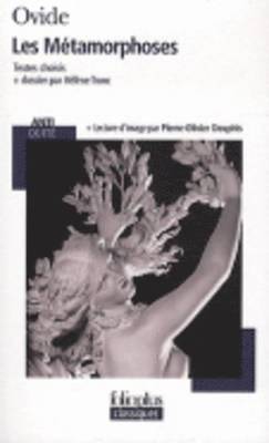 Les metamorphoses (Textes choisis)