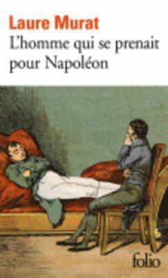 Laure Murat - L'homme qui se prenait pour Napoleon, Häftad
