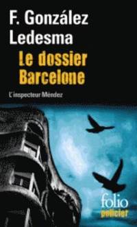 bokomslag Le dossier Barcelone
