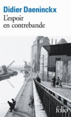 L'espoir en contrebande (Prix Goncourt de la nouvelle 2012)