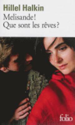 Melisande! Que sont les reves?